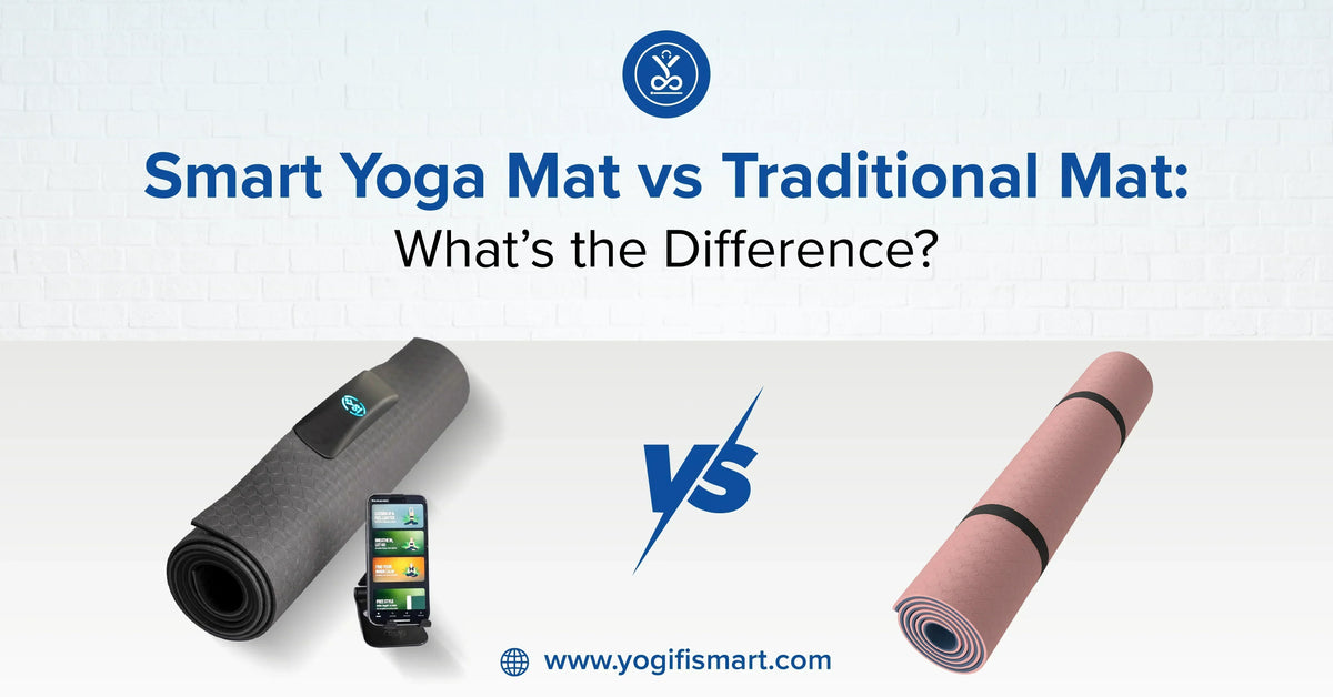 Smart Yoga Mat vs Traditional Mat: What’s the Difference?
